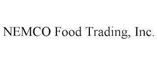 NEMCO FOOD TRADING, INC.