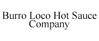 BURRO LOCO HOT SAUCE COMPANY