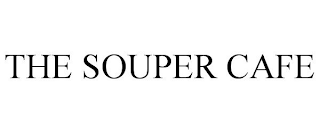 THE SOUPER CAFE