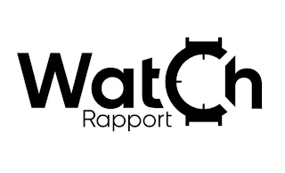 WATCH RAPPORT