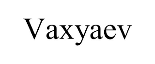 VAXYAEV