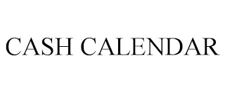 CASH CALENDAR