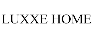 LUXXE HOME