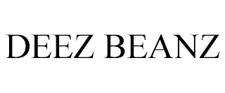 DEEZ BEANZ