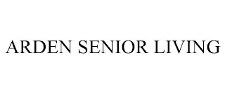 ARDEN SENIOR LIVING