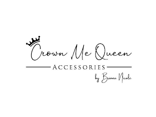 CROWN ME QUEEN ACCESSORIES BY BRIANA NICOLE