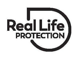 REAL LIFE PROTECTION