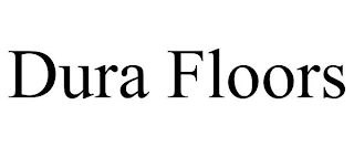 DURA FLOORS