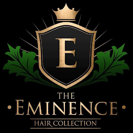 E THE · EMINENCE · HAIR COLLECTION