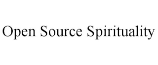 OPEN SOURCE SPIRITUALITY