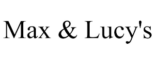 MAX & LUCY'S