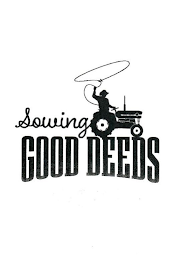 SOWING GOOD DEEDS