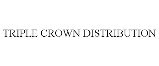 TRIPLE CROWN DISTRIBUTION