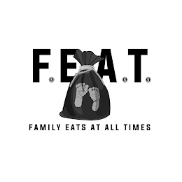 F$EA$T$ FAMILY EATS AT ALL TIMES