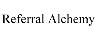 REFERRAL ALCHEMY