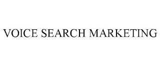 VOICE SEARCH MARKETING