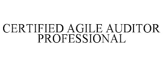 CERTIFIED AGILE AUDITOR PROFESSIONAL