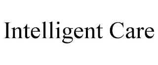 INTELLIGENT CARE