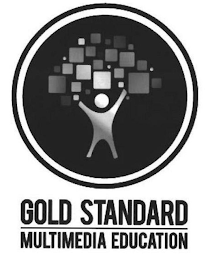 GOLD STANDARD MULTIMEDIA EDUCATION