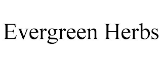 EVERGREEN HERBS