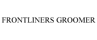 FRONTLINERS GROOMER