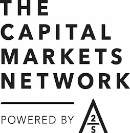 THE CAPITAL MARKETS NETWORK POWERED BY A2S