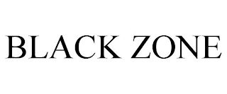 BLACK ZONE