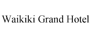 WAIKIKI GRAND HOTEL