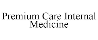 PREMIUM CARE INTERNAL MEDICINE