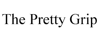 THE PRETTY GRIP