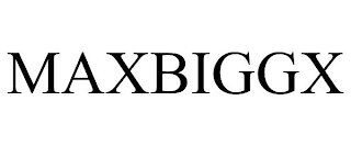 MAXBIGGX