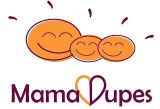 MAMA DUPES