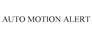 AUTO MOTION ALERT