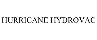 HURRICANE HYDROVAC