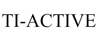 TI-ACTIVE