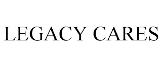 LEGACY CARES