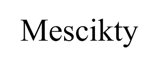 MESCIKTY