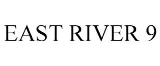 EAST RIVER 9