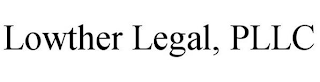 LOWTHER LEGAL, PLLC
