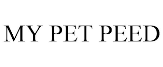 MY PET PEED