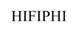 HIFIPHI