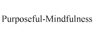 PURPOSEFUL-MINDFULNESS