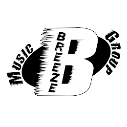 B BREEZE MUSIC GROUP