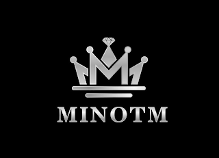 M MINOTM