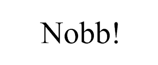 NOBB!