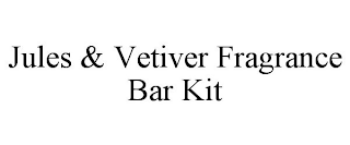 JULES & VETIVER FRAGRANCE BAR KIT