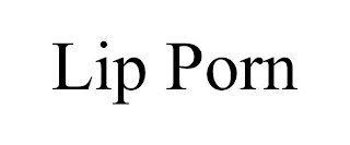 LIP PORN