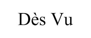 DÈS VU