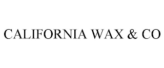 CALIFORNIA WAX & CO