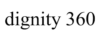 DIGNITY 360